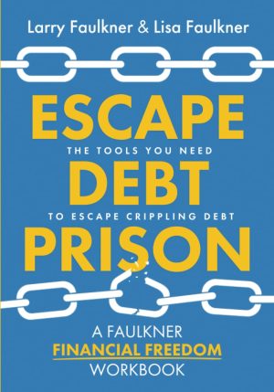 Escape Debt Prison: The Tools You Need to Escape Crippling Debt